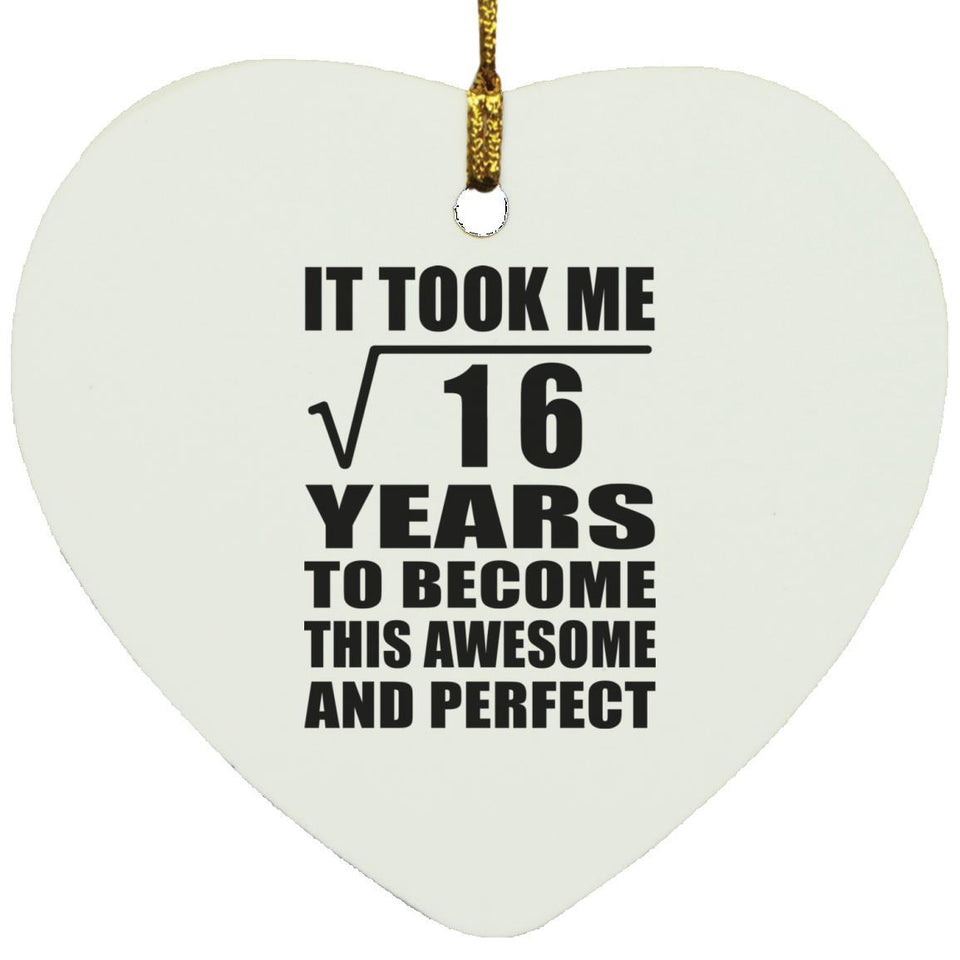 4th Birthday Took Square Root of 16 Years To Awesome - Heart Ornament