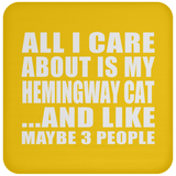 All I Care About Is My Hemingway Cat - Drink Coaster