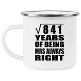29th Anniversary Square Root of 841 Years Mrs Always Right - 12oz Camping Mug