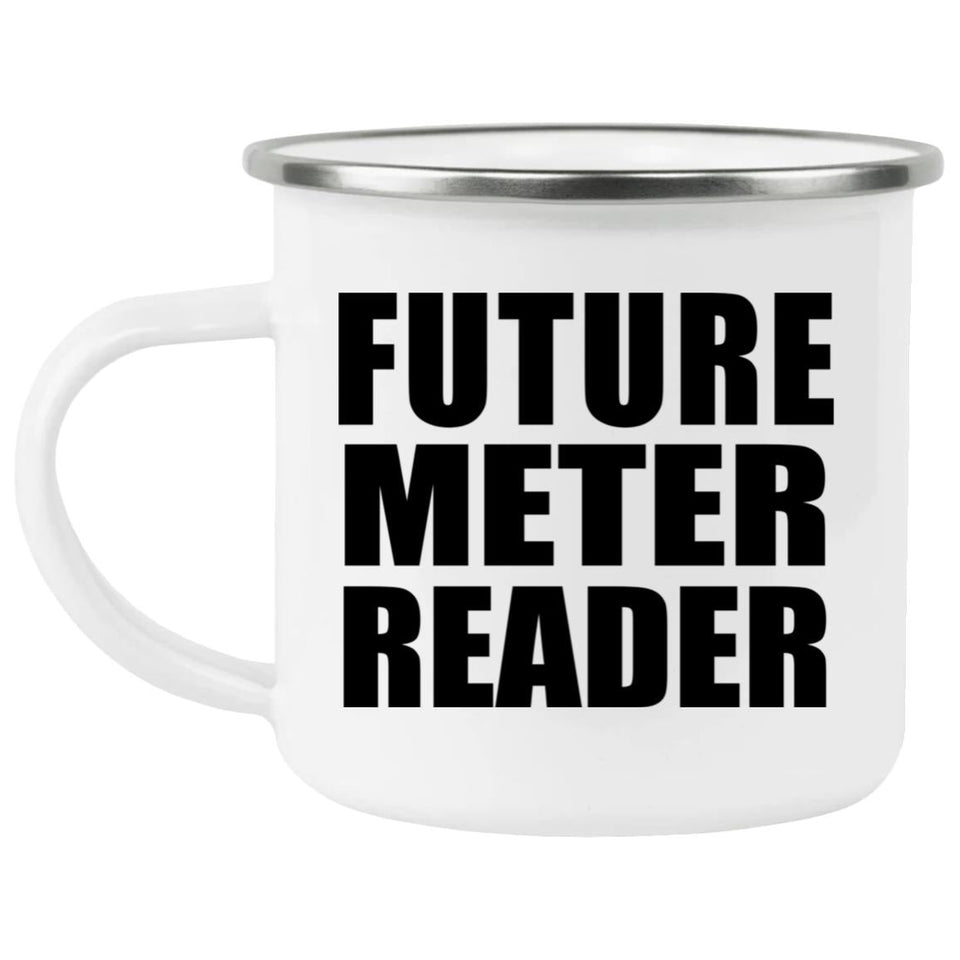 Future Meter Reader - 12oz Camping Mug
