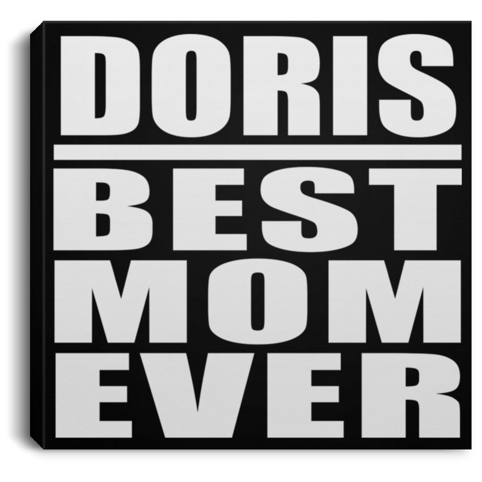 Doris Best Mom Ever - Canvas Square