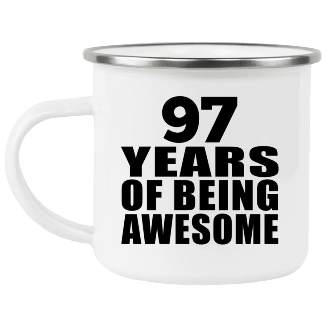 97th Birthday 97 Years Of Being Awesome - 12oz Camping Mug