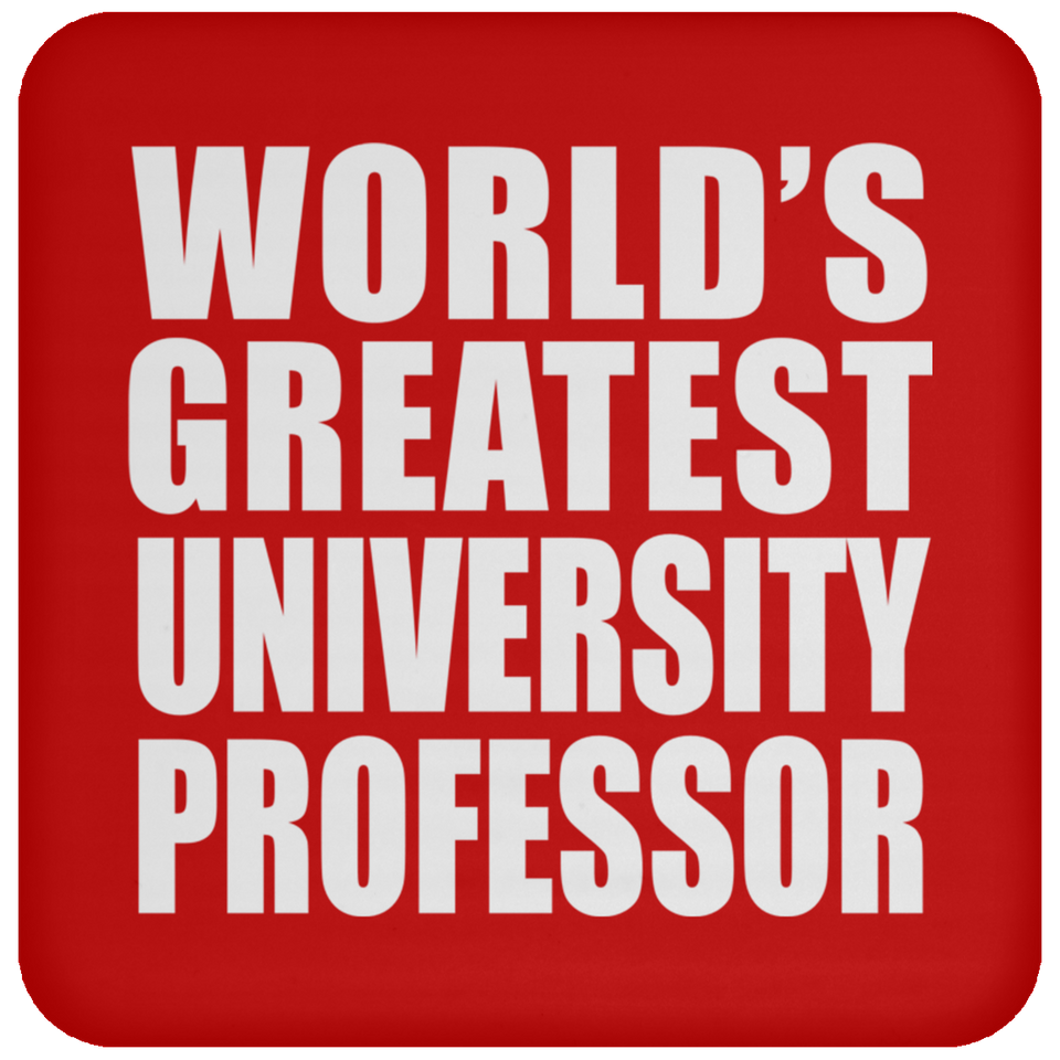 World's Greatest University Professor - Drink Coaster