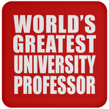 World's Greatest University Professor - Drink Coaster