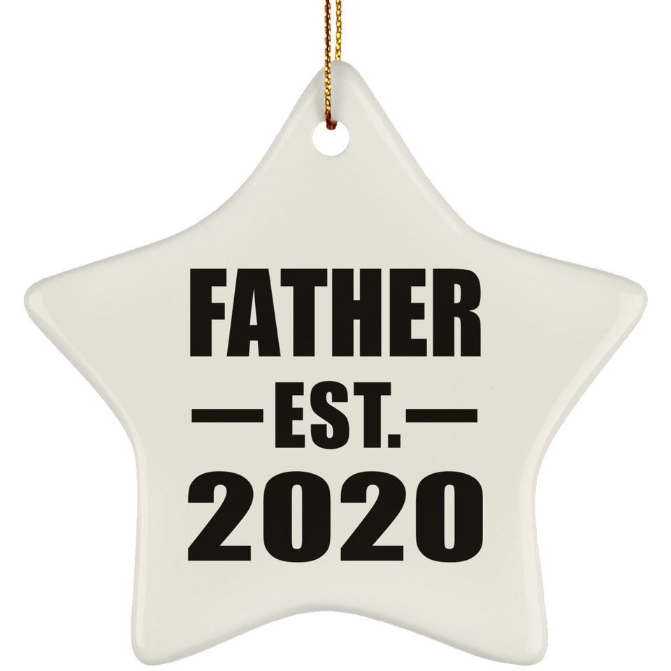 Father Established EST. 2020 - Star Ornament
