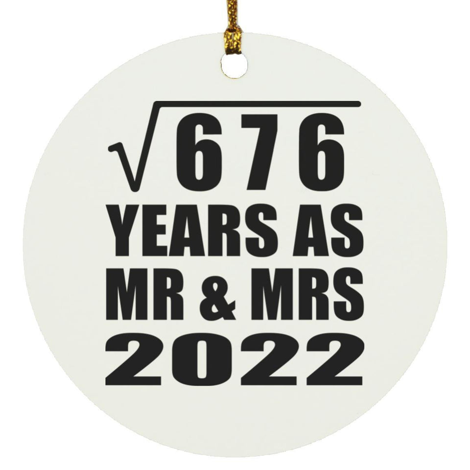 26th Anniversary Square Root of 676 Years As Mr & Mrs 2022 - Circle Ornament
