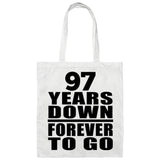 97th Anniversary 97 Years Down Forever to Go - Tote Bag White
