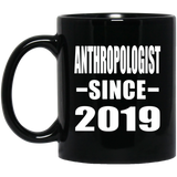 AntHRopologist Since 2019 - 11oz Coffee Mug Black