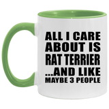 All I Care About Is Rat Terrier - 11oz Accent Mug Green