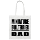 Miniature Bull Terrier Dad - Tote Bag White