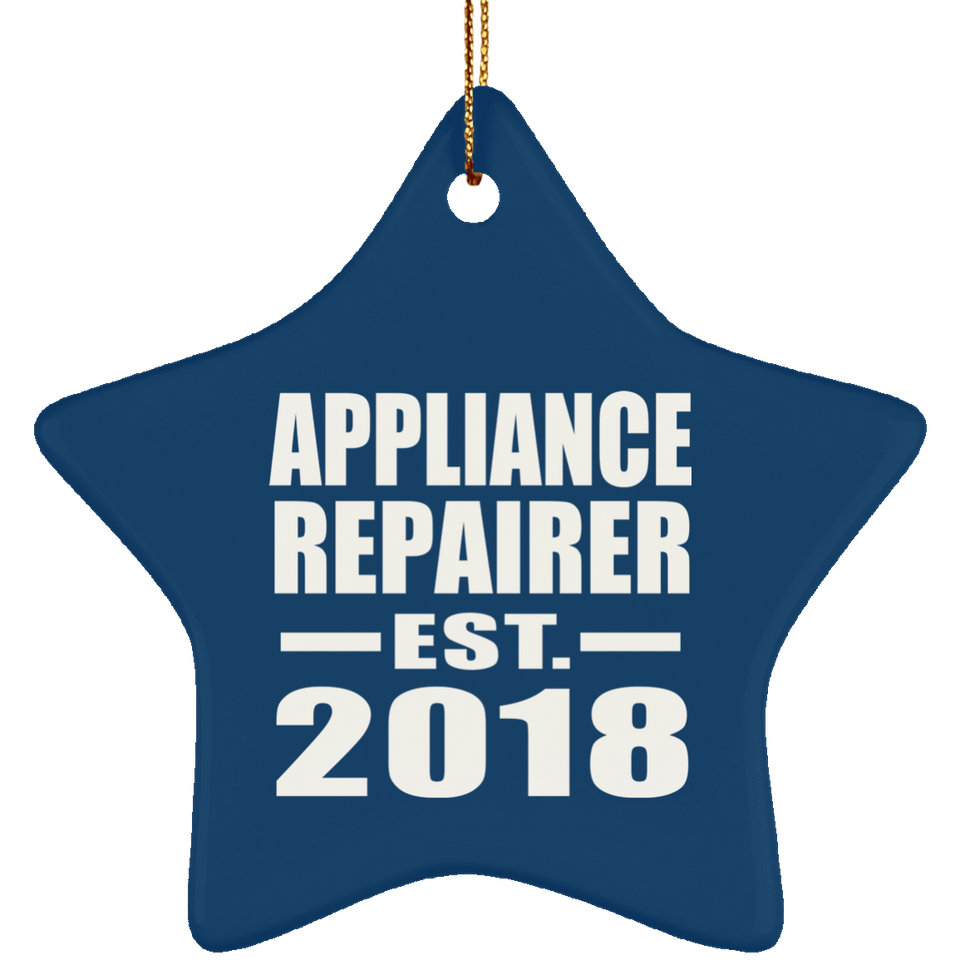 Appliance Repairer Established EST. 2018 - Star Ornament