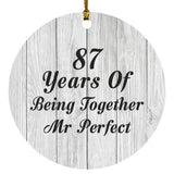 87th Anniversary 87 Years Of Being Mr Perfect - Circle Ornament F