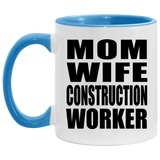 Mom Wife Construction Worker - 11oz Accent Mug Blue