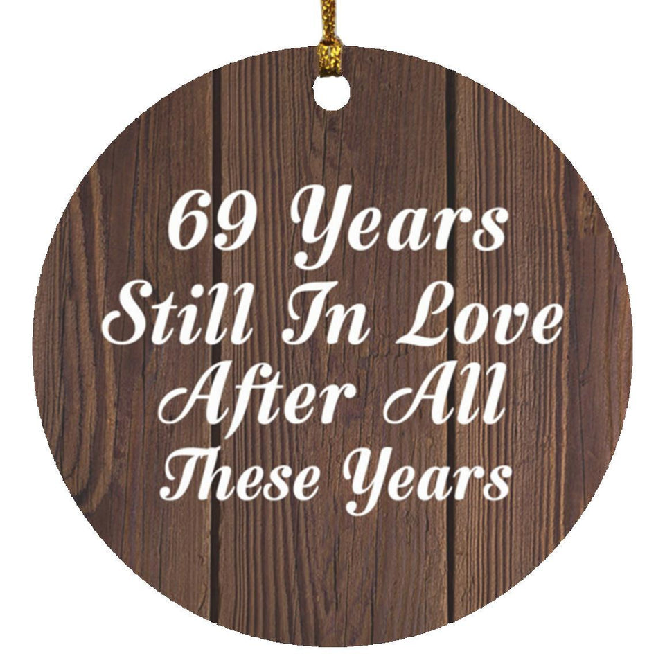 69th Anniversary 69 Years Still In Love After These Years - Circle Ornament D