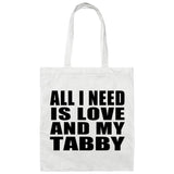 All I Need Is Love And My Tabby - Tote Bag White