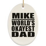 Mike World's Okayest Dad - Oval Ornament