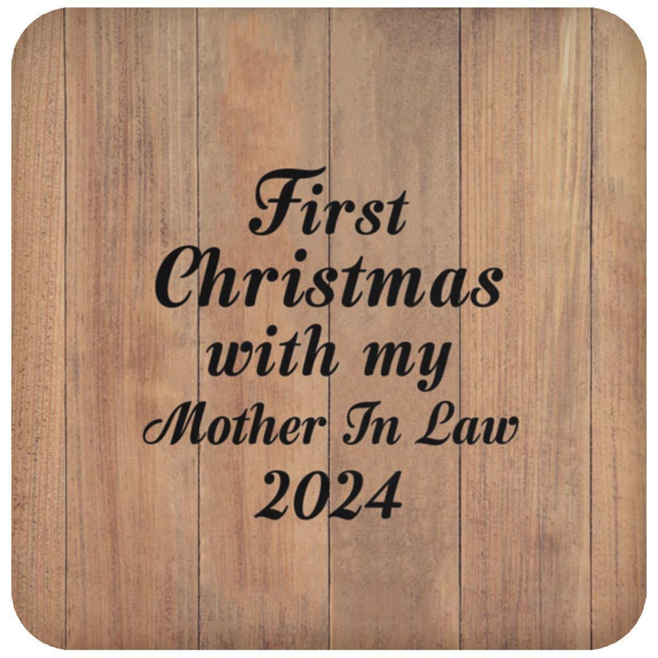 First Christmas With My Mother In Law 2024 - Drink Coaster C
