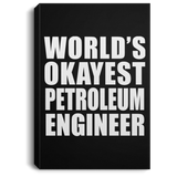 World's Okayest Petroleum Engineer - Canvas Portrait