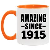 109th Birthday Amazing Since 1915 - 11oz Accent Mug Orange