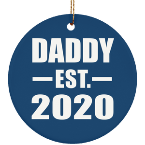 Daddy Established EST. 2020 - Circle Ornament