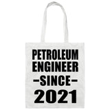 Petroleum Engineer Since 2021 - Tote Bag White