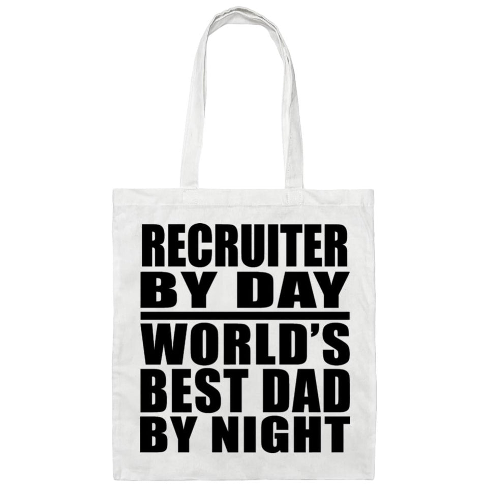Recruiter By Day World's Best Dad By Night - Tote Bag White