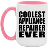 Coolest Appliance Repairer Ever - 15oz Accent Mug Pink