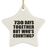 2nd Anniversary 730 Days Together But Who's Counting - Star Ornament