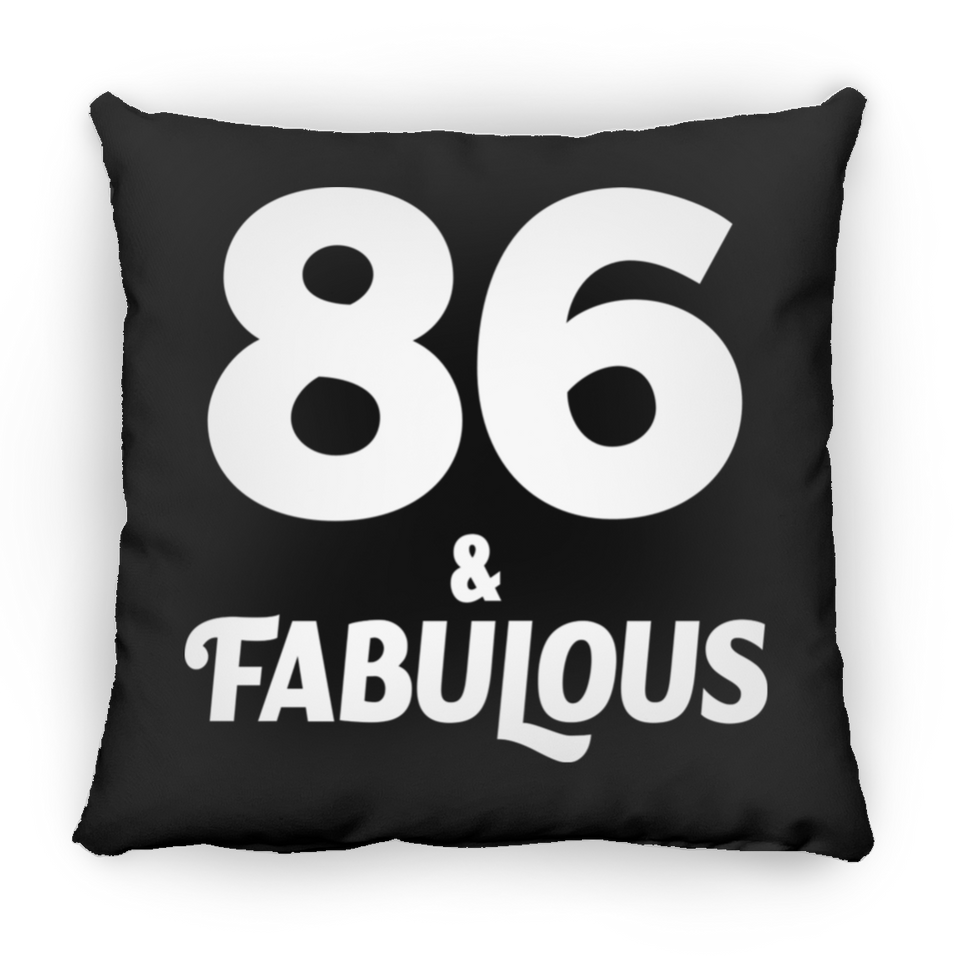 86th Birthday 86 & Fabulous - Throw Pillow Black