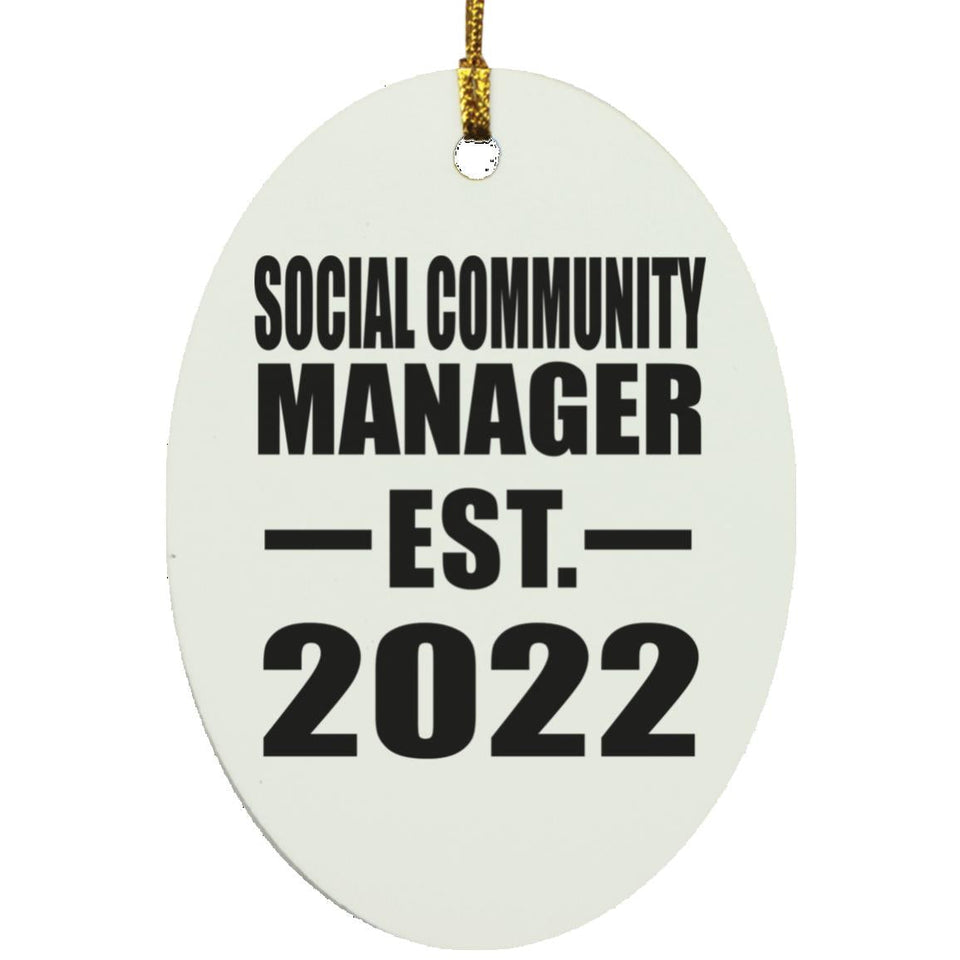 Social Community Manager Established EST. 2022 - Oval Ornament