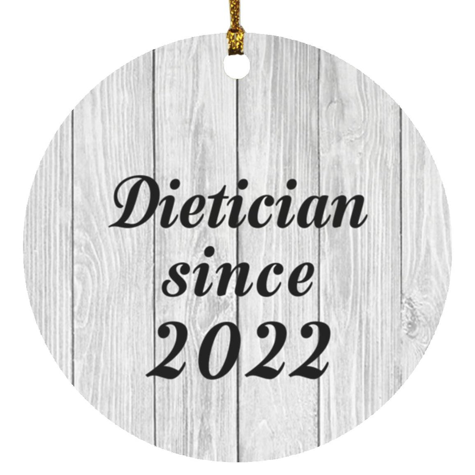 Dietician Since 2022 - Circle Ornament F