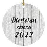 Dietician Since 2022 - Circle Ornament F