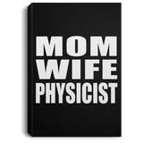 Mom Wife Physicist - Canvas Portrait