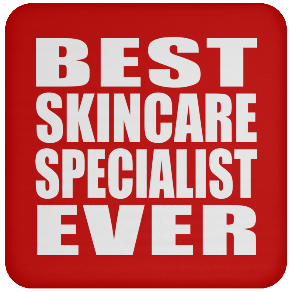 Best Skincare Specialist Ever - Drink Coaster