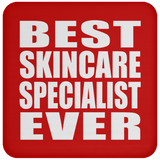Best Skincare Specialist Ever - Drink Coaster