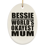 Bessie World's Okayest Mum - Oval Ornament
