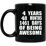 4th Birthday 4 Years 48 Months 1461 Days Of Awesome - 11oz Coffee Mug Black