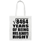 92nd Anniversary Square Root of 8464 Years Mrs Always Right - Tote Bag White