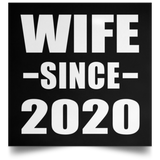 Wife Since 2020 - Poster Square