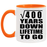 20th Anniversary Square Root of 400 Years Lifetime To Go - 11oz Accent Mug Orange