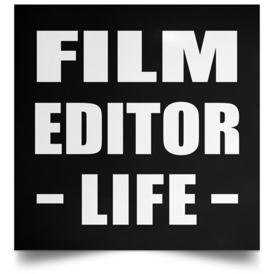 Film Editor Life - Poster Square