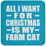 All I Want For Christmas Is My Farm Cat - Coaster
