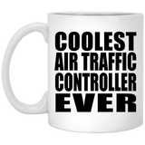 Coolest Air Traffic Controller Ever - 11 Oz Coffee Mug