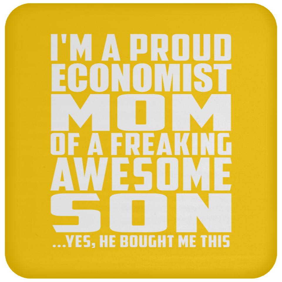 Proud Economist Mom Of Awesome Son - Drink Coaster
