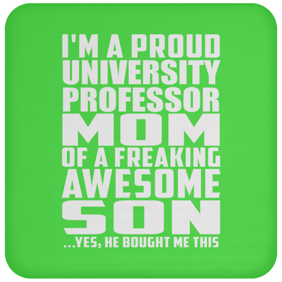 Proud University Professor Mom Of Awesome Son - Drink Coaster