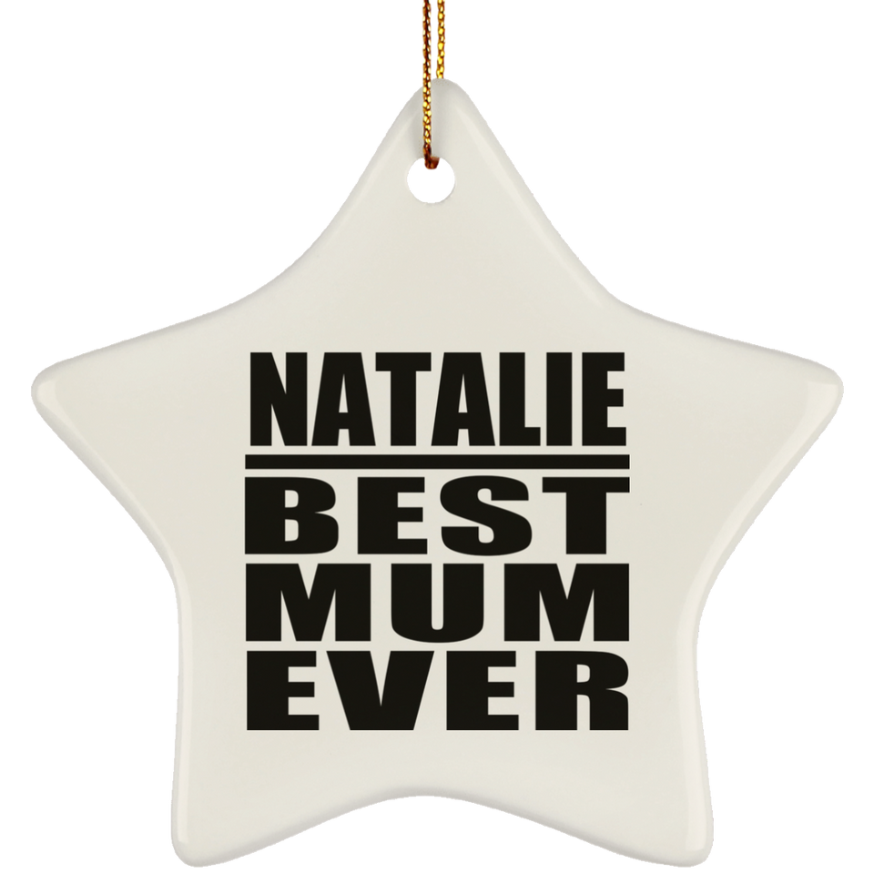 Natalie Best Mum Ever - Star Ornament