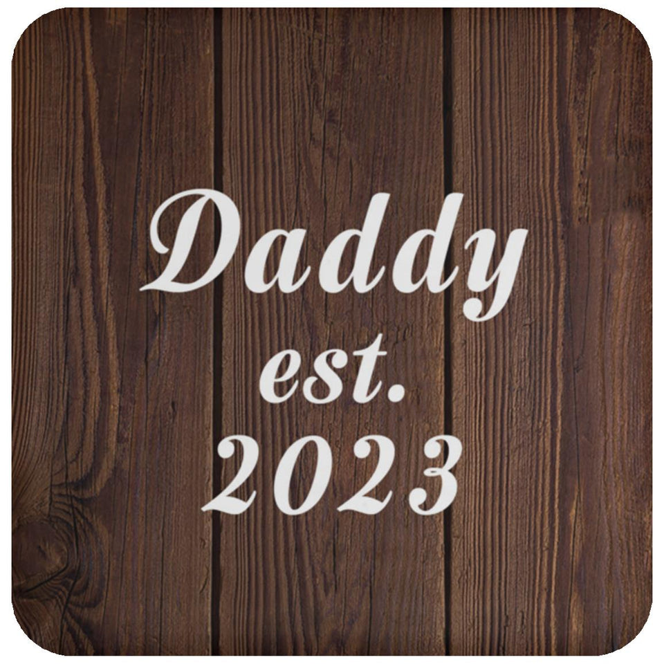 Daddy Established EST. 2023 - Drink Coaster D