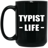 Typist Life - 15oz Coffee Mug Black