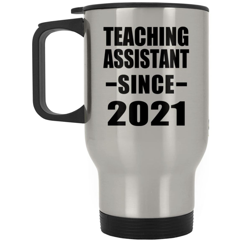 Teaching Assistant Since 2021 - Silver Travel Mug