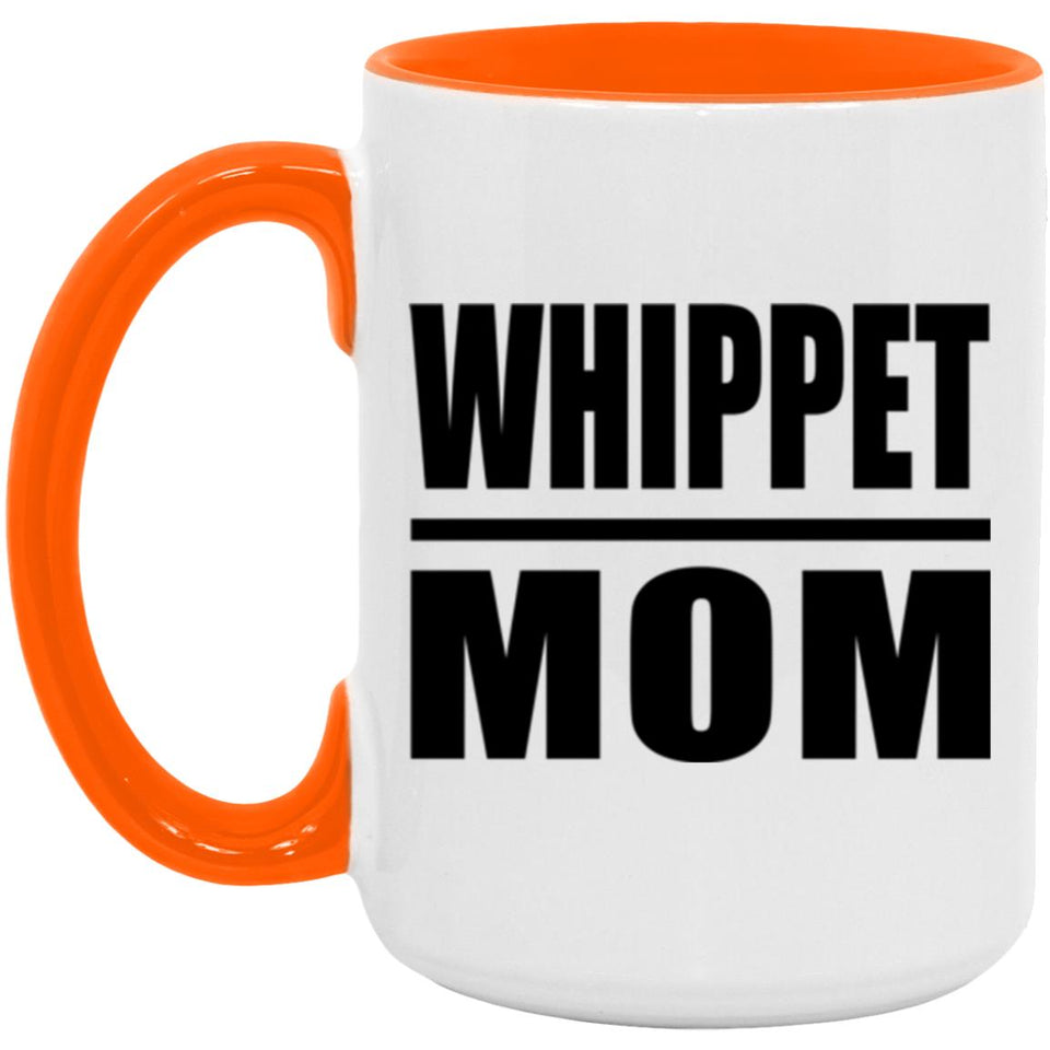 Whippet Mom - 15oz Accent Mug Orange